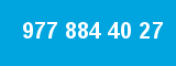 977 884 40 27